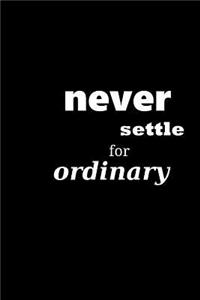 2019 Weekly Planner Motivational Saying Never Settle For Ordinary 134 Pages