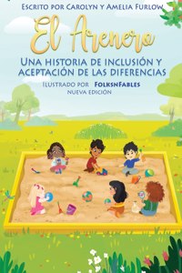 Arenero Una Historia de Inclusion y Aceptacion de las Diferencias Nueva Edicion