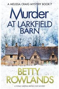 Murder at Larkfield Barn