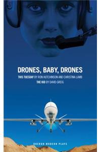 Drones, Baby, Drones