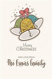 Merry Christmas with Love from the Evans Family