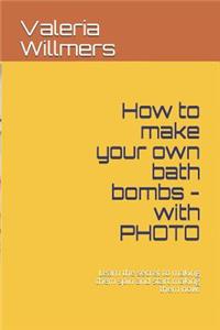 How to make your own bath bombs - with PHOTO