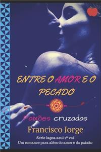 Entre O Amor E O Pecado