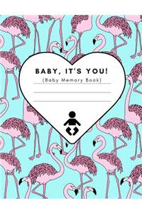 Baby, It's You! (Baby Memory Book)