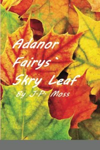 Adanor Fairys Skry Leaf