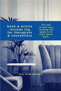 Book & Article Reviews Log for Therapists & Counsellors