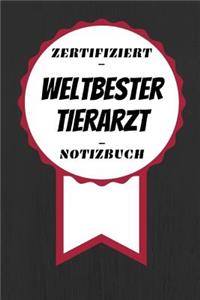 Notizbuch - Zertifiziert - Weltbester - Tierarzt