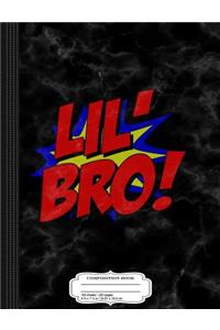 Lil' Bro Comic Book Composition Notebook