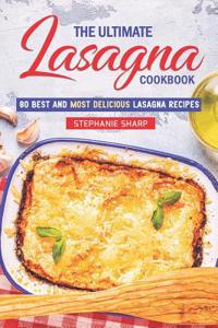 Ultimate Lasagna Cookbook!