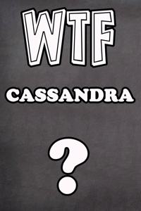 Wtf Cassandra ?