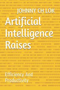 Artificial Intelligence Raises