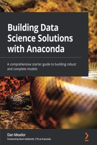 Building Data Science Solutions with Anaconda