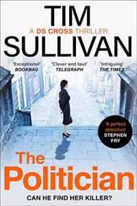 The Politician : The unmissable new thriller with an unforgettable detective