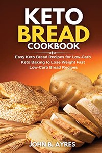 Keto Bread Cookbook