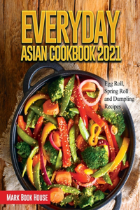 Everyday Asian Cookbook 2021