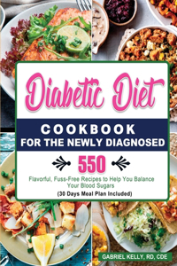 Diabetic Diet Cookbook for the Newly Diagnosed 2021