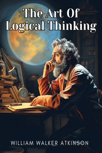 Art Of Logical Thinking