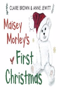 Maisey Morley's First Christmas