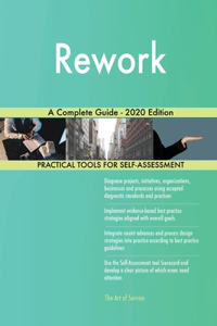 Rework A Complete Guide - 2020 Edition