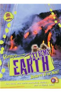 Ripley Twists: Extreme Earth: Fun, Facts, and Earth-Shattering Stories...