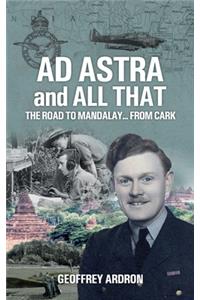 AD ASTRA and ALL THAT