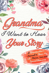 Grandma, I Want To Hear Your Story