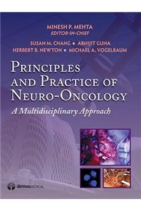 Principles and Practice of Neuro-Oncology