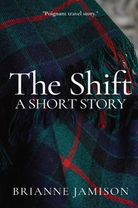 Shift: A Short Story