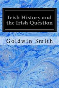 Irish History and the Irish Question