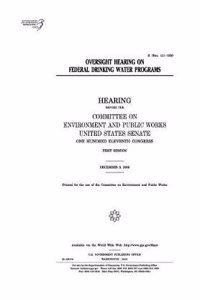Oversight Hearing on Federal Drinking Water Programs