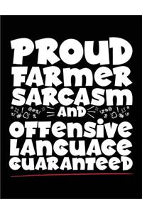 Proud Farmer Sarcasm And Offensive Language Guaranteed: Farmers Notebook To Write In