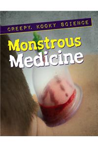 Monstrous Medicine