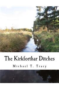 The Kirkforthar Ditches