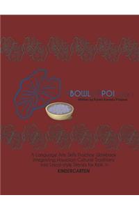 A Bowl of Poi - Book 3: A Kindergarten Language Arts Skills Practice Workbook