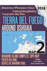 Tierra Del Fuego Around Ushuaia Map 2 Navarino Island Complete Topo Map Puerto Williams Argentina Patagonia Chile Trekking/Hiking/Walking Topographic Map Atlas 1