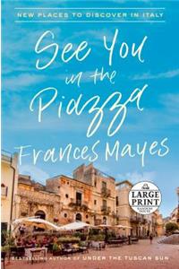 See You In The Piazza