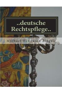 ..Deutsche Rechtspflege..