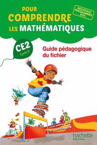 Pour comprendre les maths CE2 cycle2-Guide pedagogique du fichier 2017