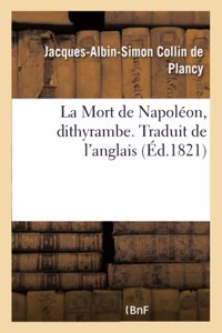 Mort de Napoléon, Dithyrambe. Traduit de l'Anglais