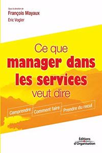 Ce que manager dans les services veut dire