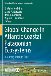 Global Change in Atlantic Coastal Patagonian Ecosystems