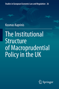 Institutional Structure of Macroprudential Policy in the UK