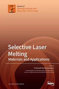 Selective Laser Melting