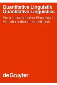 Quantitative Linguistik / Quantitative Linguistics: Ein Internationales Handbuch / An International Handbook