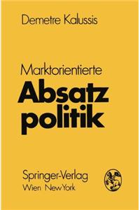 Marktorientierte Absatzpolitik