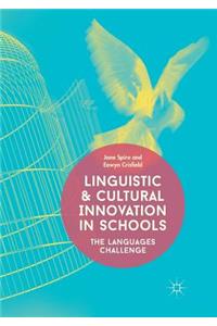 Linguistic and Cultural Innovation in Schools