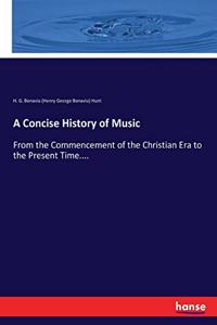 A Concise History of Music