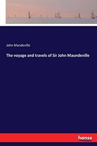 voyage and travels of Sir John Maundeville