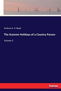 Autumn Holidays of a Country Parson