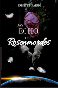 Echo des Rosenmordes